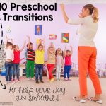 10 Preschool Transitions– Songs and Chants to Help Your Day Run Smoothly