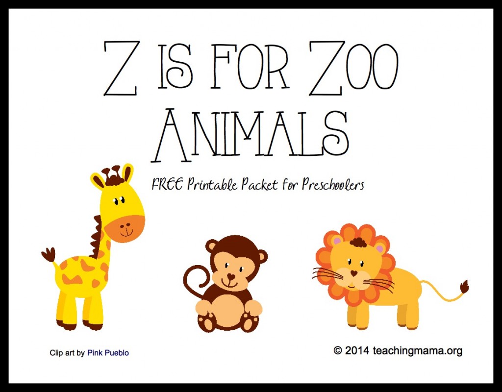 Z is for Zoo Animals Free Printable Packet for Preschoolers