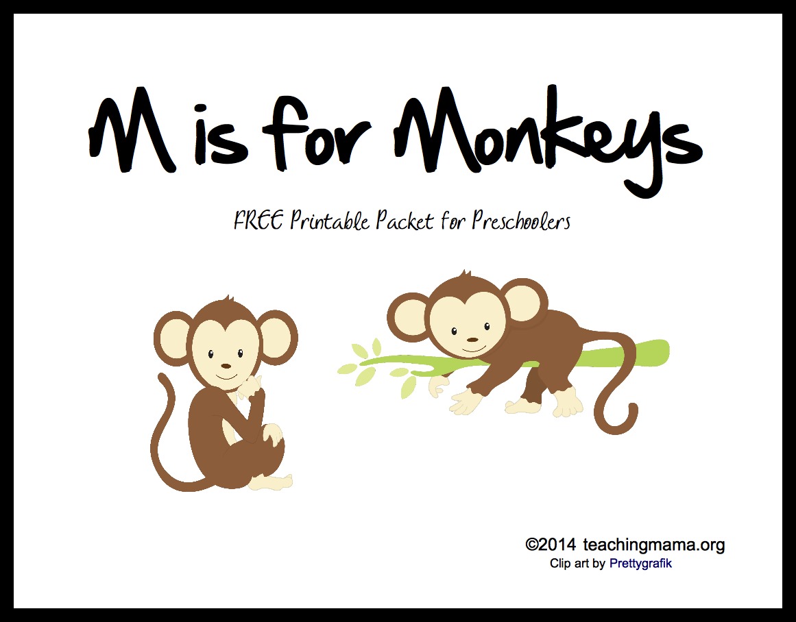 M is for Monkeys -- Letter M Printables