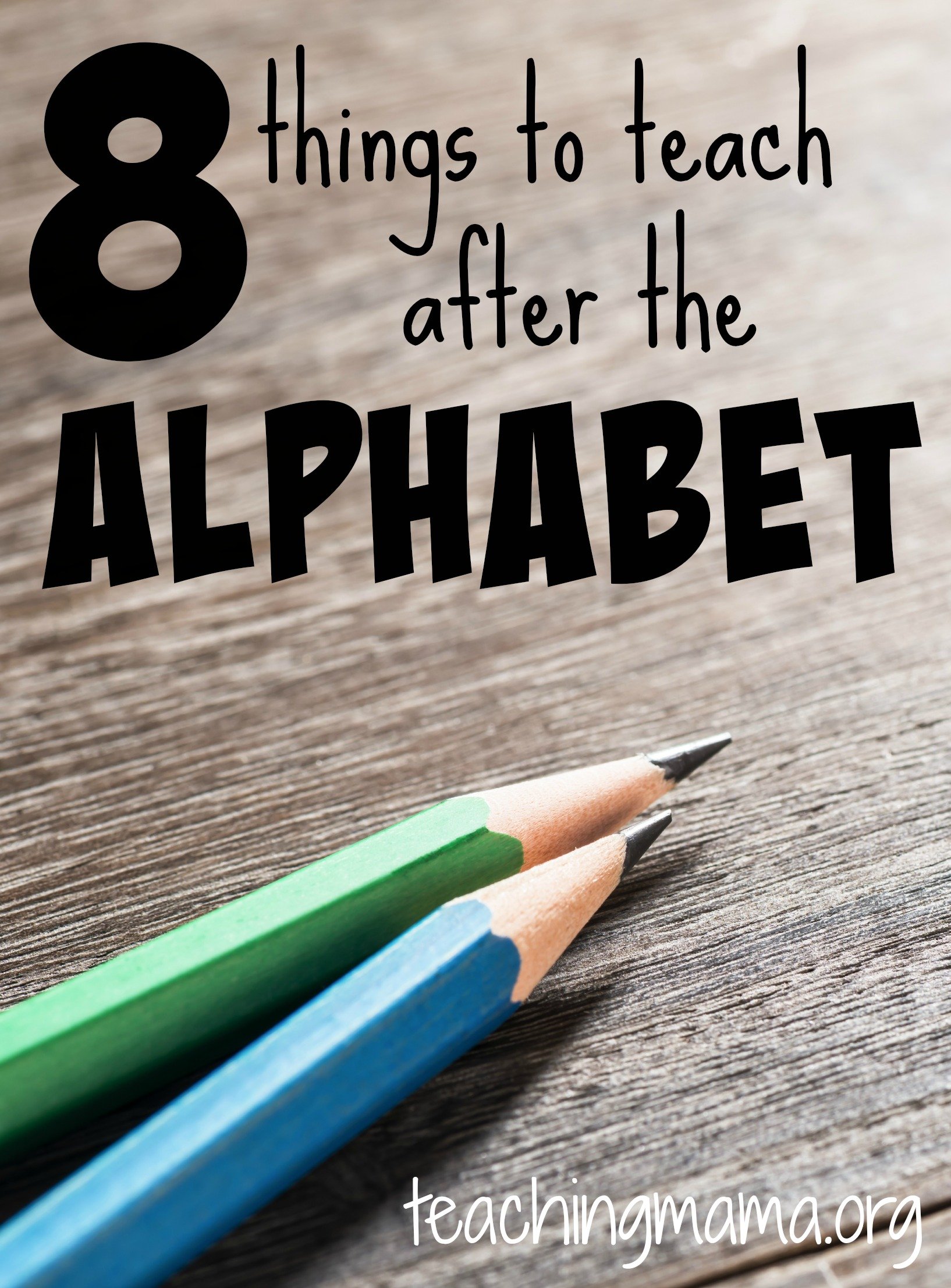 8 Things to Teach After ABCs