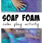 Soap Foam – Calm Play Activity