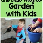 The Best Way to Garden with Kids