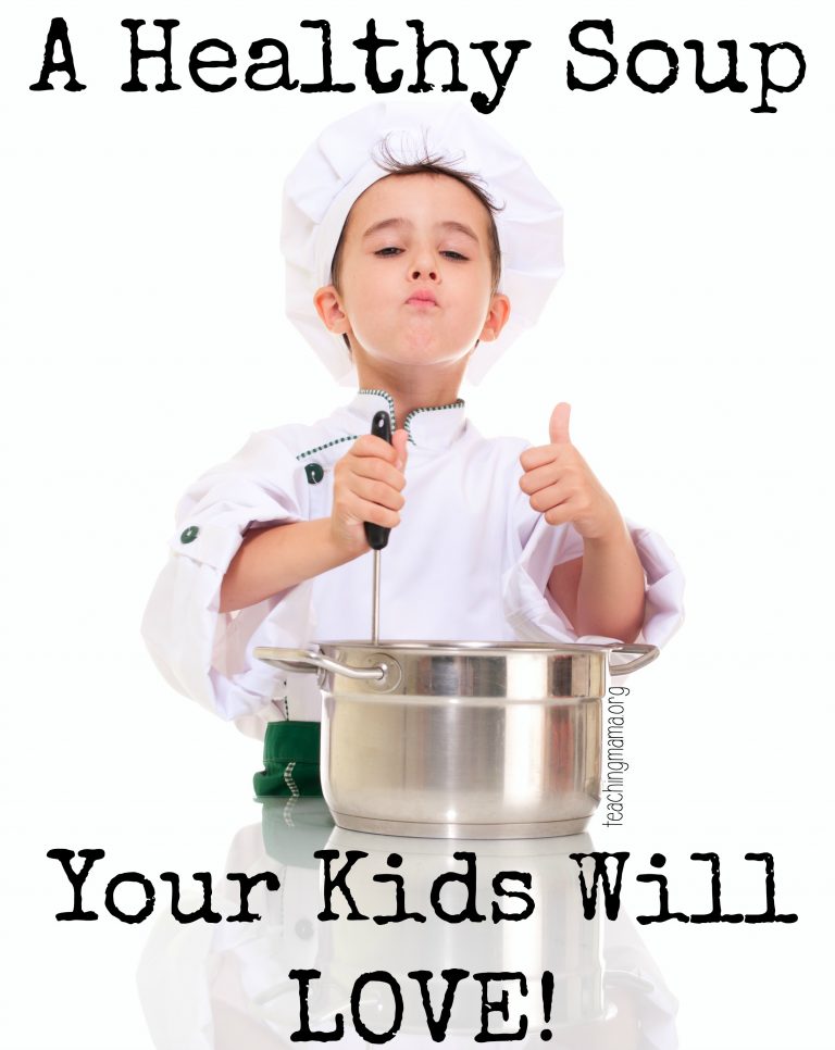 A Healthy Soup Your Kids Will Love!