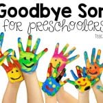 Goodbye Songs for Preschoolers