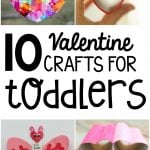 10 Valentine Crafts for Toddlers