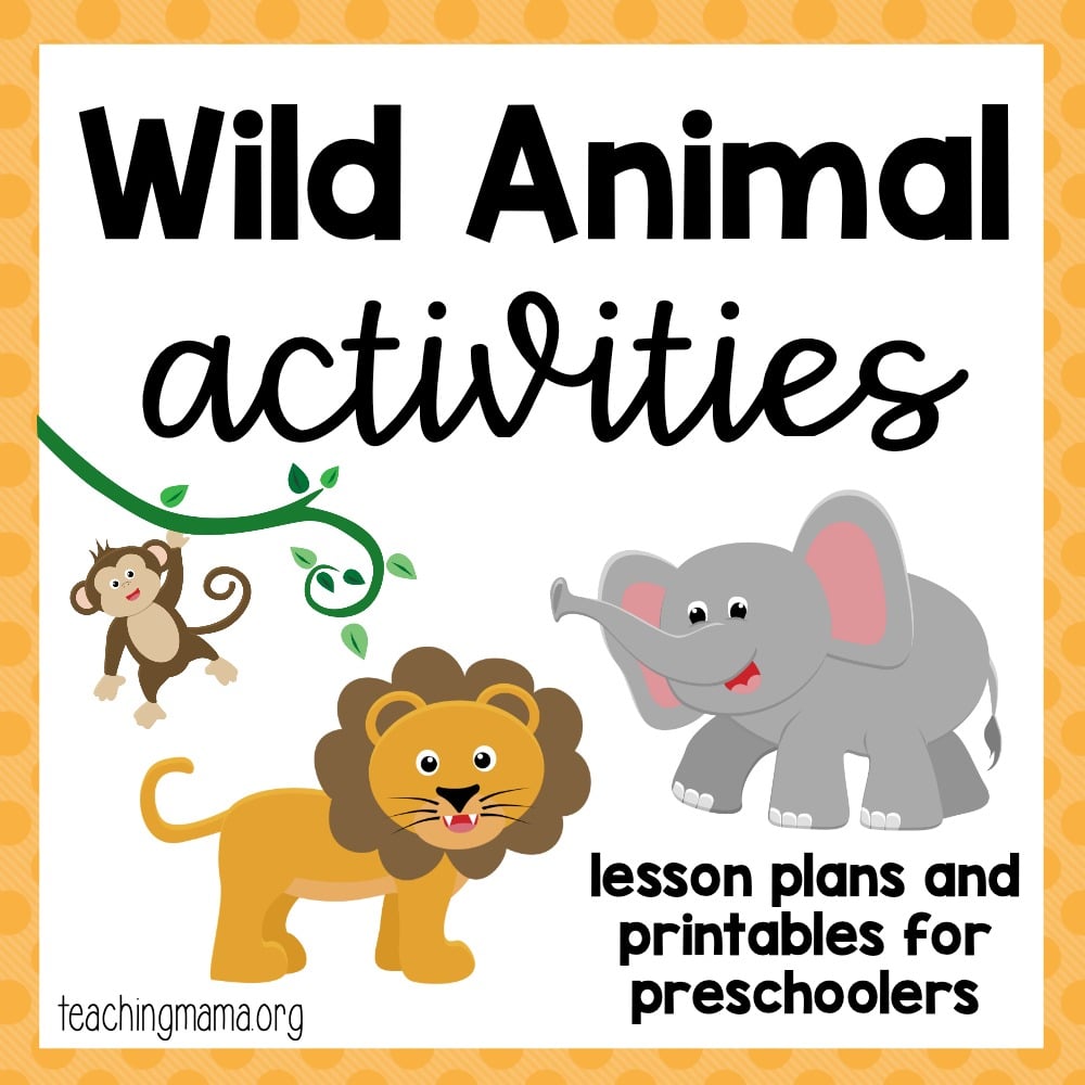 Wild Animal Activities - Teaching Mama