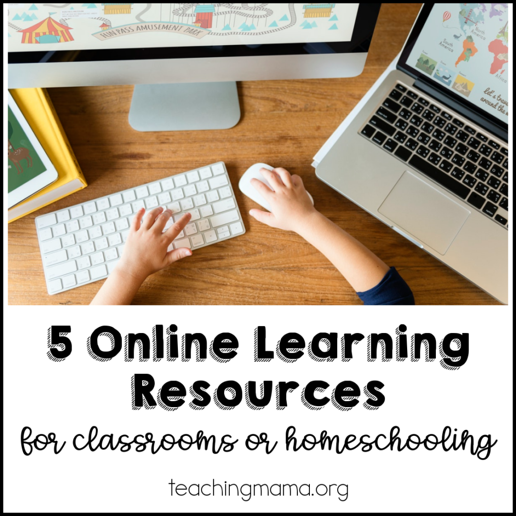 5 Online Learning Resources For Classrooms or Homeschooling Teaching Mama