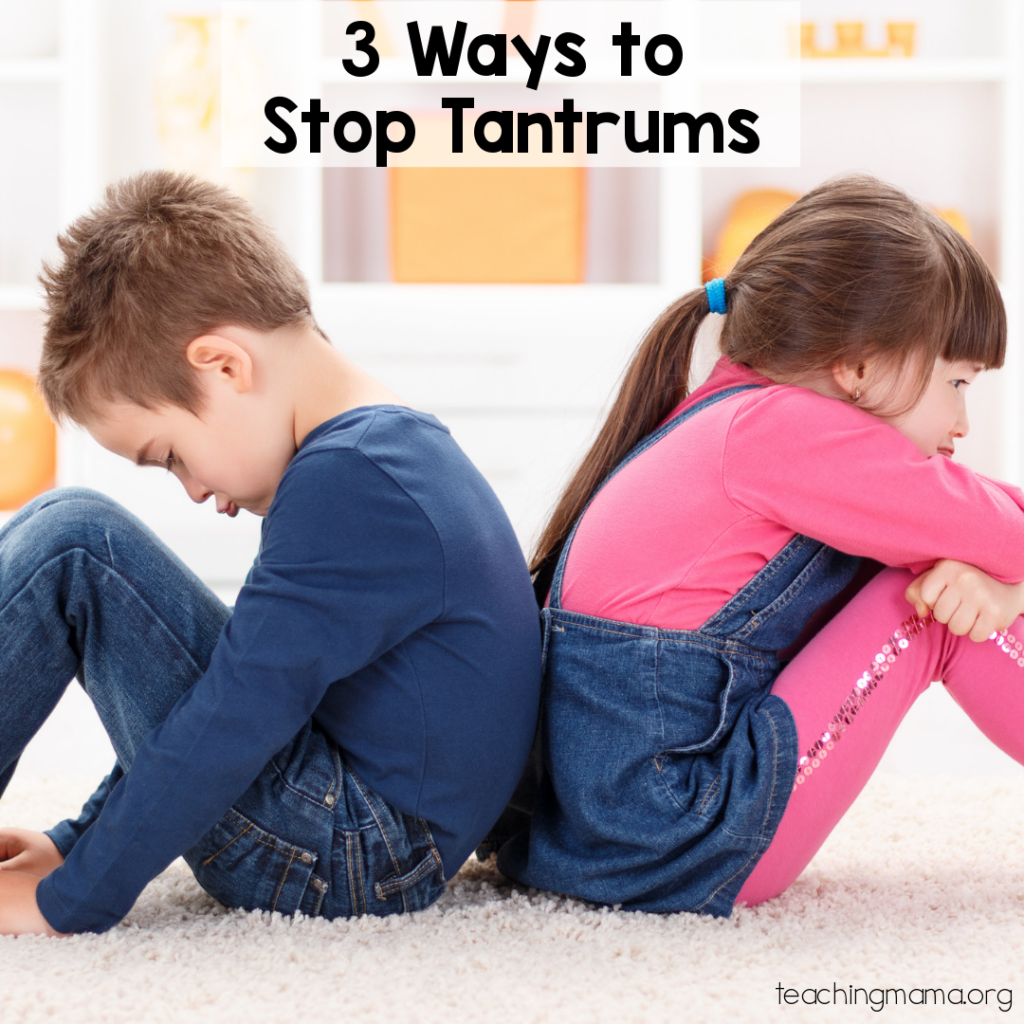 3 Ways to Stop Tantrums