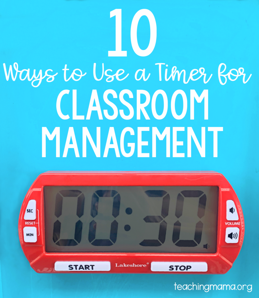 Why You Should Use a Classroom Timer - Mama Teaches