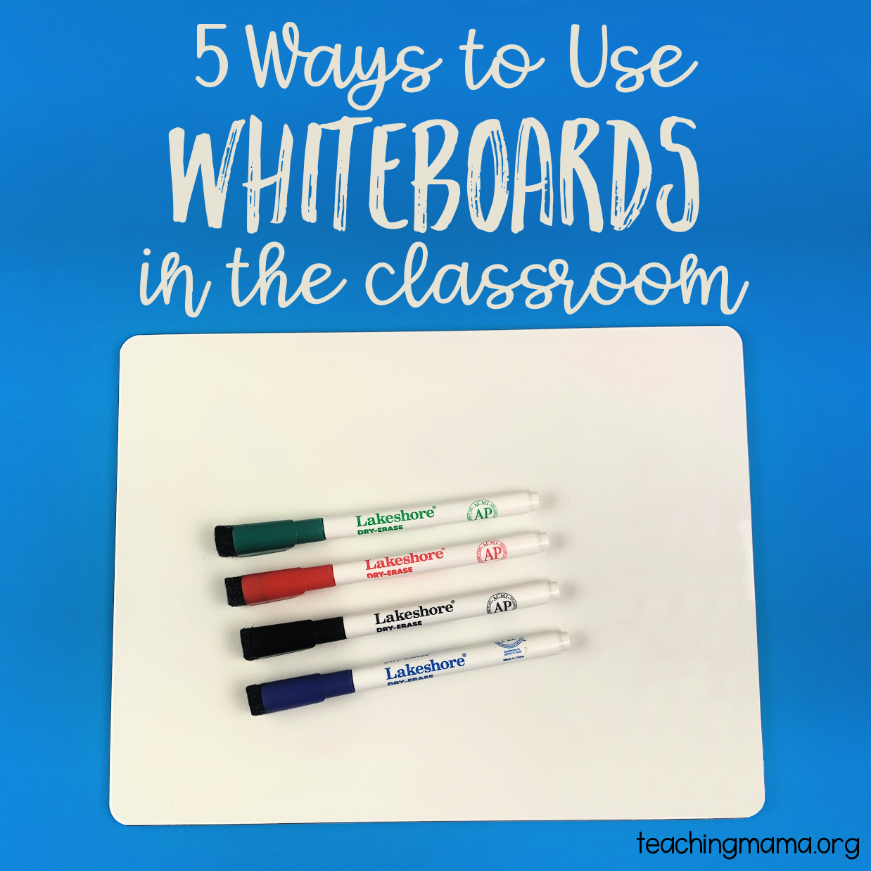 https://teachingmama.org/wp-content/uploads/2022/09/5-ways-to-use-whiteboards-copy-1.png