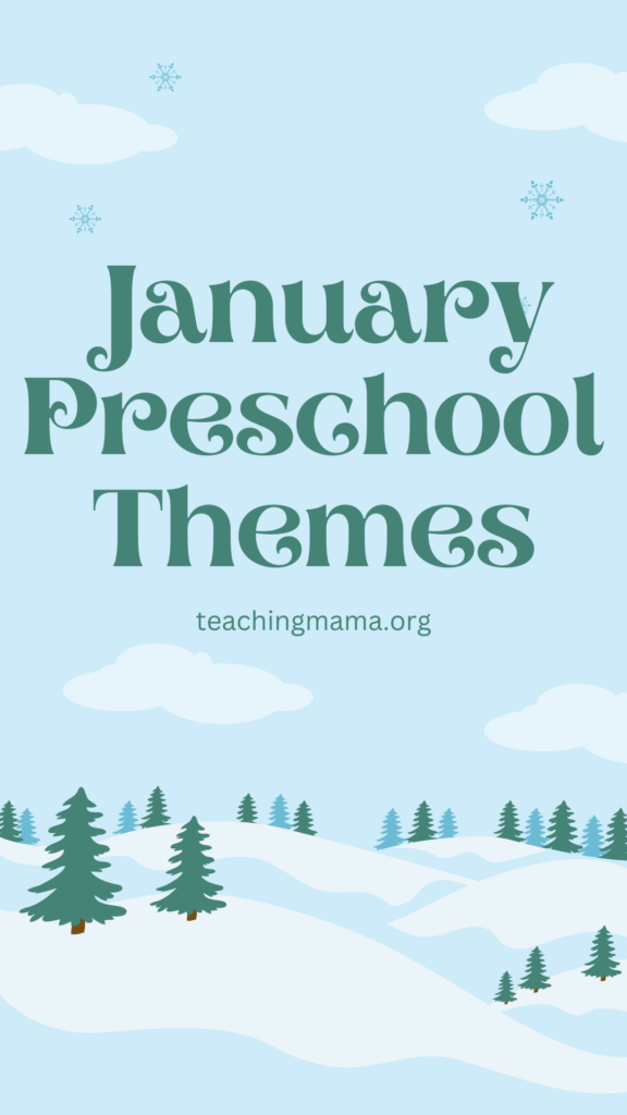 January preschool themes