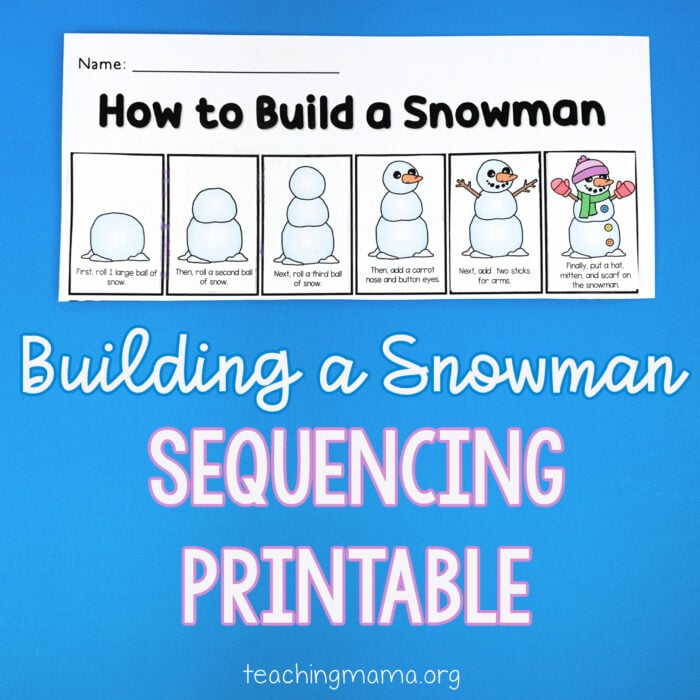 Building a Snowman Sequencing Printable - Teaching Mama