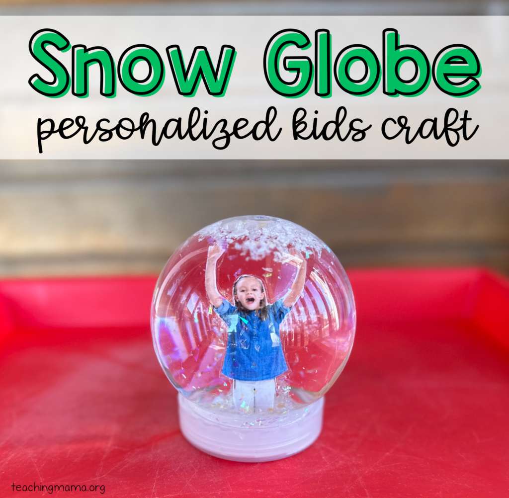 Snow Globe Craft - Teaching Mama