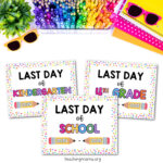 Last day of school signs - free printable